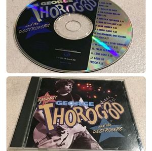 The Baddest of George Thorogood and the Destroyers EMI George Thorogood